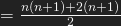 =\frac{n(n+1)+2(n+1)}{2}