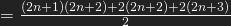 =\frac{(2n+1)(2n+2)+2(2n+2)+2(2n+3)}{2}